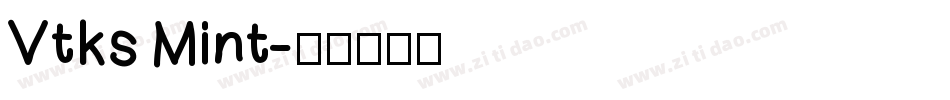 Vtks Mint字体转换